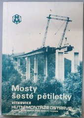 kniha Mosty šesté pětiletky, Hutní montáže 1982