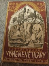 kniha Vymenené hlavy, Slovenský spisovateľ 1958