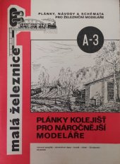 kniha Plánky kolejišť pro náročnější modeláře Vzorové kolejiště - lokomotivní depa - úvratě - zhlaví - 30 nákresů - 22 plánků, Malá železnice 1977