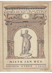 kniha Mistr Jan Hus ve výtvarném umění, F. Topič 1916
