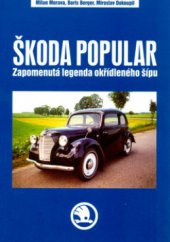 kniha Škoda Popular zapomenutá legenda okřídleného šípu, Rubico 2004