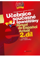 kniha Učebnice současné španělštiny 2.  Manual de español actual , Computer Press 2007