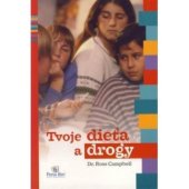 kniha Tvoje dieťa a drogy, Porta libri 2003