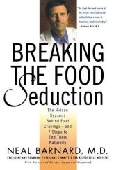 kniha Breaking The Food Seduction The Hidden Reasons Behind Food Cravings--And 7 Steps To End Them Naturally, St. Martin's Griffin 2004