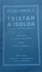 kniha Tristan a Isolda hudební drama o 3 dějstvích, Barvič a Novotný 1922