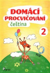 kniha Domácí procvičování - Čeština 2. ročník, Pierot 2017