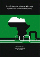 kniha Ropné zásoby v subsaharské Africe a jejich vliv na utváření světové politiky, Tribun EU 2009