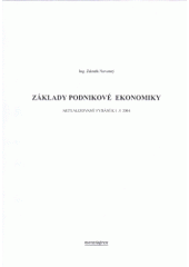 kniha Základy podnikové ekonomiky aktualizované vydání k 1.5.2004, Moraviapress 2004