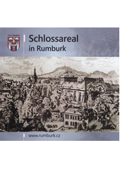 kniha Schlossareal in Rumburk, Stadt Rumburk 2012