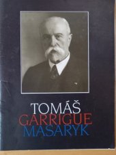 kniha Tomáš Garrigue Masaryk, Československá tisková kancelář 1990