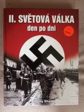 kniha II. Světová válka - den po dni, Naše vojsko 2007