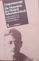 kniha Die Memoiren des Dmitrij Schostakowitsch Aufgezeichnet und herausgegeben von Solomon Volkow, Ullstein Kontinent 1981