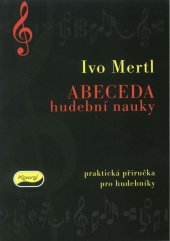 kniha Abeceda hudební nauky Praktická příručka pro hudebníky, Konvoj 1999