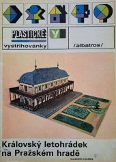 kniha Královský letohrádek na Pražském hradě Plastické vystřihovánky, Albatros 1986