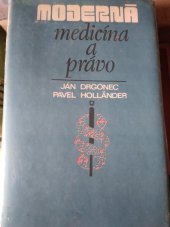 kniha Moderná medicína a právo  Právne problémy pri rozvoji medicíny, Obzor 1982