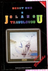 kniha Deset dnů s Jolanou Travolovou, aneb, Deset dnů, které změnily můj svět, Karel Kostka 1996