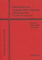 kniha Československý exil a krajanské hnutí ve Švýcarsku v letech 1945-1989, Univerzita Palackého 2004