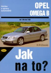kniha Údržba a opravy automobilů Opel Omega B Limuzína a Caravan, Kopp 2006