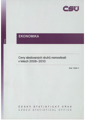 kniha Ceny sledovaných druhů nemovitostí v letech 2008-2010, Český statistický úřad 2011