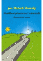 kniha Mesiášovi převrácenci mění svět (humoristická novela), Šimon Ryšavý 2003