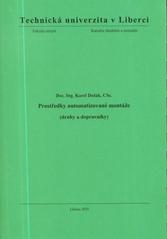 kniha Prostředky automatizované montáže (druhy a dopravníky), Technická univerzita v Liberci 2010