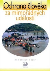 kniha Ochrana člověka za mimořádných událostí pro střední školy, Fortuna 2003