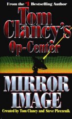 kniha Mirror Image (Tom Clancy's Op-Center #2), Berkley Books 1995