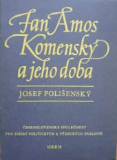 kniha J.A. Komenský a jeho doba, Orbis 1957