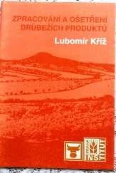 kniha Zpracování a ošetření drůběžích produktů, Institut výchovy a vzdělávání Ministerstva zemědělství ČR 1997