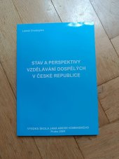 kniha Stav a perspektivy vzdelavani dospelych v Ceske Republice, Vysoká škola Jana Amose Komenského 2004