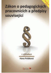 kniha Zákon o pedagogických pracovnících a předpisy související s výkladem, Fakta 2012