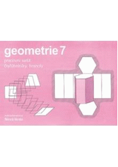 kniha Geometrie 7 pracovní sešit : čtyřúhelníky, hranoly, Nová škola 1998