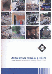 kniha Odstraňování následků povodní příručka společnosti Člověk v tísni pro domácnosti postižené povodní, Člověk v tísni 2011