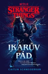 kniha Stranger Things: Ikarův pád, Fobos 2024