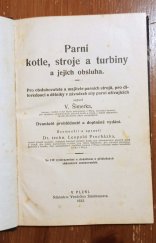 kniha Parní kotle, stroje a turbiny a jejich obsluha, Vendelín Steinhauser 1932