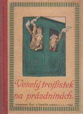 kniha Veselý trojlístek na prázdninách, Šolc a Šimáček 1920