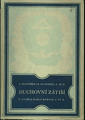 kniha Duchovní zátiší kniha o exerciciích doma i v cizině, B. Kümpel 1938