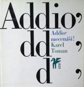 kniha Addio' mecenáši!, Československý spisovatel 1970