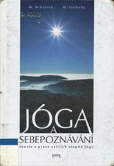 kniha Jóga a sebepoznávání teorie a praxe vyšších stupňů jógy, Santal 1998