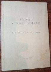 kniha Těšínsko v polovici 19. století Popis země a lidu ze soudobého pramene, Kraj. n. výbor 1955