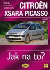 kniha Údržba a opravy automobilů Citroën Xsara Picasso od 2000 : zážehové motory ..., vznětové motory ..., Kopp 2010