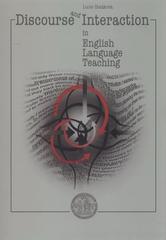 kniha Discourse and interaction in English language teaching, Univerzita Karlova, Pedagogická fakulta 2010