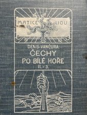 kniha Čechy po Bílé hoře díl 2. kn. 3. - K federalismu, F.Šimáček 1911