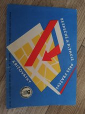 kniha Bezpečně a plynule přes pražské křižovatky [Inf. brožurka pro motoristy], St. pojišťovna 1960