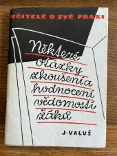 kniha Některé otázky zkoušení a hodnocení vědomostí žáků, SPN 1958