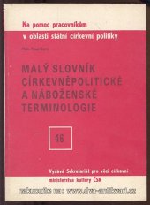 kniha Malý slovník církevněpolitické a náboženské terminologie, SPVC MK ČSR 1981