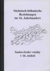 kniha Sasko-české vztahy v 16. století, Friedrich Naumann 2000