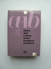 kniha Sbírka úloh z teorie funkcí komplexní proměnné Určeno [také] posl. vys. škol techn. i univ. směrů, SNTL 1976