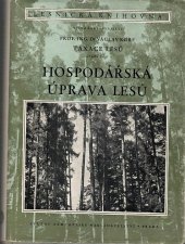 kniha Taxace lesů. 2. část, - Hospodářská úprava lesů, SZN 1955