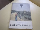 kniha Tajemný triplet, Velehrad 1944